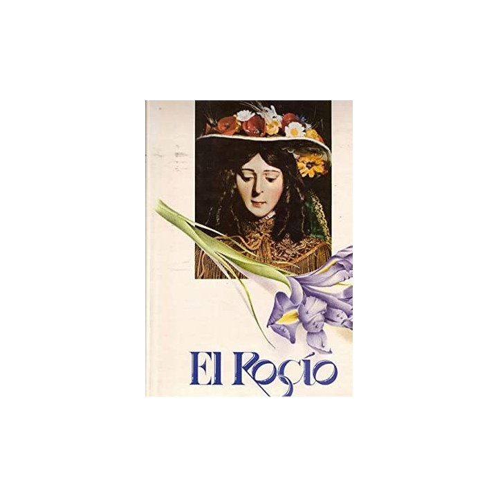 El Rocío. Fe y alegria de un pueblo